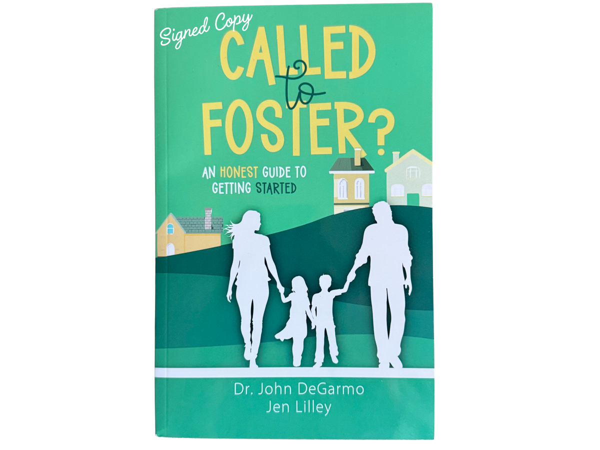 Called to Foster? An Honest Guide to Getting Started - Autographed copy