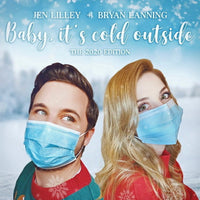 Baby It's Cold Outside Covid Edition